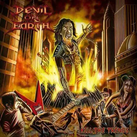 Devil On Earth : Kill the Trends